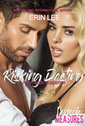 Cover of the book Risking Destiny by Erin Lee, EL George, C. Cotton, Kathia Iblis, Michele Shriver, Tiffany Carby, Marolyn Krasner