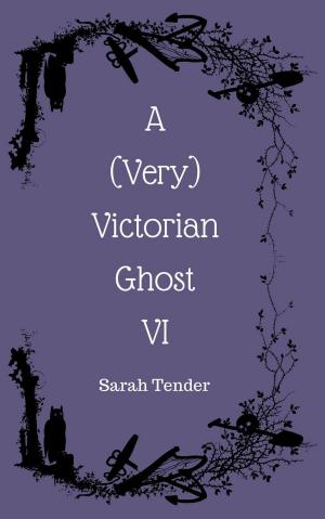 bigCover of the book A (Very) Victorian Ghost VI by 