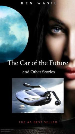 Cover of the book The Car of the Future and Other Stories by James M. Weil