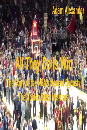 bigCover of the book All They Do Is Win by 