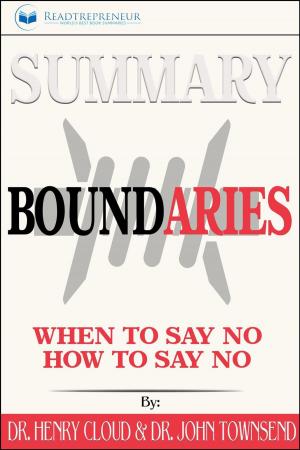 Cover of Summary of Boundaries: When To Say Yes, How to Say No by Henry Cloud and John Townsend