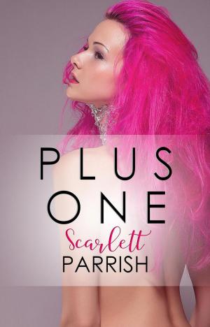 Cover of the book Plus One by Christa Lynn