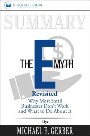 Cover of Summary of The E-Myth Revisited: Why Most Small Businesses Don't Work and What to Do About It by Michael E. Gerber