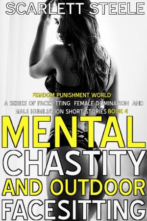 Book cover of Mental Chastity And Outdoor Facesitting