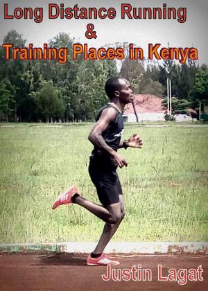 Book cover of Long Distance Running and Training Places in Kenya