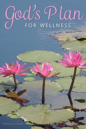 Cover of the book God's Plan for Wellness by Danny Pelfrey, Wanda Pelfrey