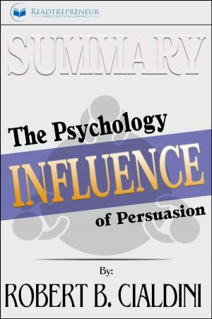 Cover of Summary of Influence: The Psychology of Persuasion by Robert B. Cialdini PhD