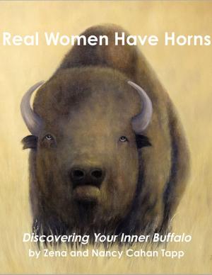 Cover of the book Real Women Have Horns - Discovering Your Inner Buffalo by H M Allison