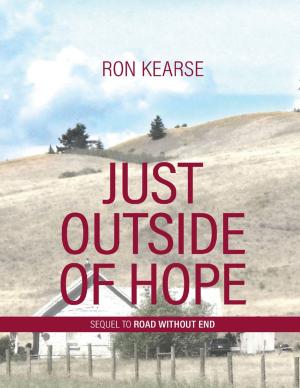 Cover of the book Just Outside of Hope - Sequel to Road Without End by Ellen Foster