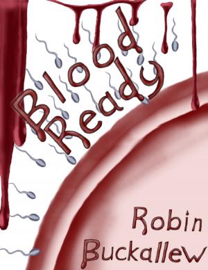 Cover of the book Blood Ready by Mauro Delle Chiaie