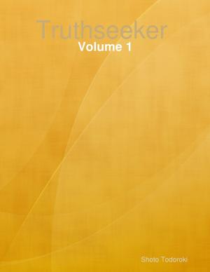 Cover of the book Truthseeker : Volume 1 by Ferenc Molnár