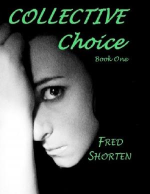 Cover of the book Collective Choice - Book One by EL NUKOYA