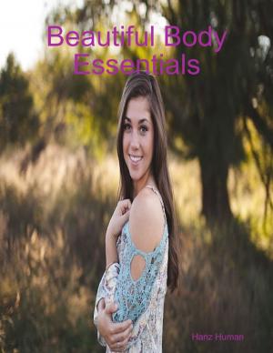 Cover of the book Beautiful Body Essentials by Rebekah Bunny