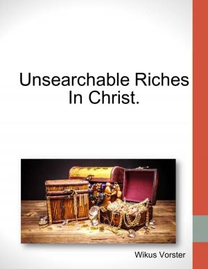 Cover of the book Unsearchable Riches In Christ. by Cecil Cory