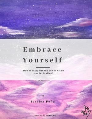 Cover of the book Embrace Yourself: How to Recognize Your Power and Let It Shine by Virinia Downham