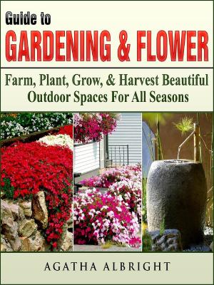Cover of the book Guide to Gardening & Flowers by Jonathan Gates