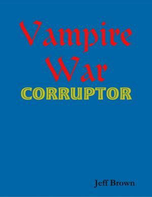 Book cover of Vampire War: Corruptor
