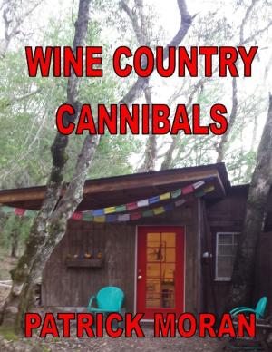 Cover of the book Wine Country Cannibals by Layla Delaney