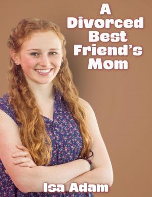 Book cover of A Divorced Best Friend’s Mom