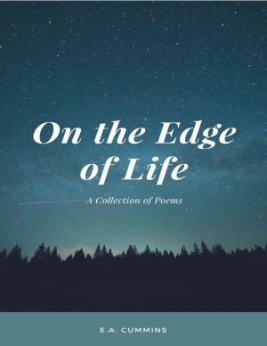 Cover of the book On the Edge of Life - A Collection of Poems by Jeff Brown