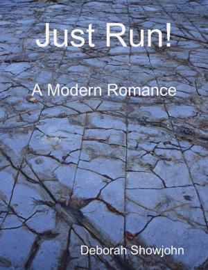 Book cover of Just Run! - A Modern Romance