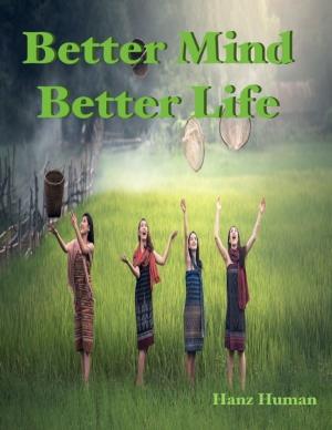 Cover of the book Better Mind Better Life by MORI Hiroshi