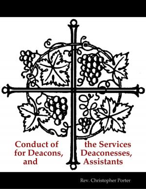 bigCover of the book Conduct of the Services for Deacons, Deaconesses, and Assistants by 