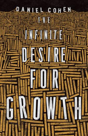 Cover of the book The Infinite Desire for Growth by Søren Kierkegaard, Edna H. Hong, Howard V. Hong
