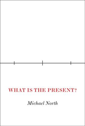 Cover of the book What Is the Present? by 
