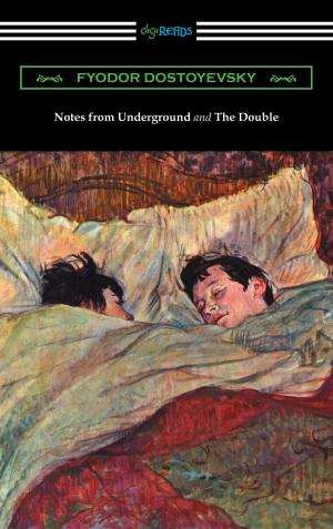 Cover of the book Notes from Underground and The Double (Translated by Constance Garnett) by Karel Capek