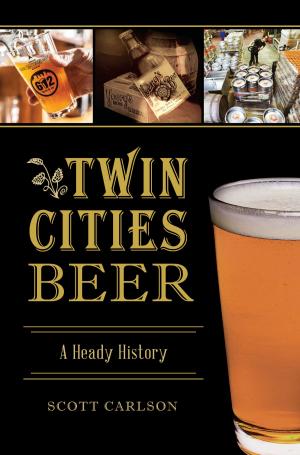 Cover of the book Twin Cities Beer by Rory O'Neill Schmitt, Rosary Hartel O'Neill