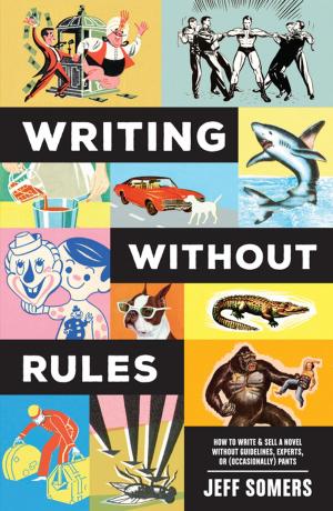 Cover of the book Writing Without Rules by Michelle Belto
