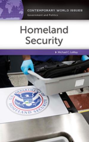 Cover of the book Homeland Security: A Reference Handbook by Kelly Boyer Sagert, Steven J. Overman