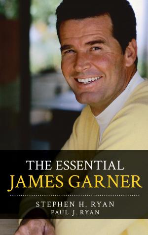 Cover of the book The Essential James Garner by William H. Warring Jr.