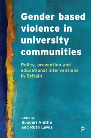 Cover of the book Gender based violence in university communities by Mayo, Marjorie