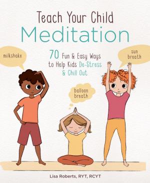 Cover of the book Teach Your Child Meditation by Allan J. Sweeney