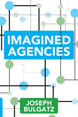 Cover of the book Imagined Agencies by Bree Trager