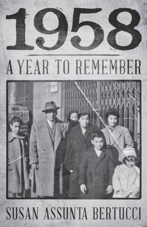 Cover of the book 1958: A Year to Remember by Carol Schulte