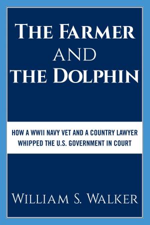 Cover of the book The Farmer and the Dolphin by Bill Relf