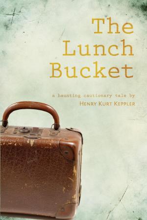 Cover of the book The Lunch Bucket by Jean Forbes-King