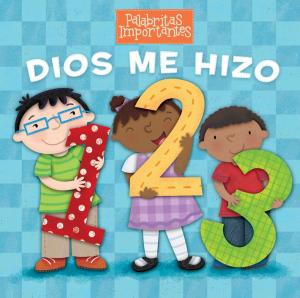 Cover of the book Dios me hizo 1, 2, 3 by Melody Carlson
