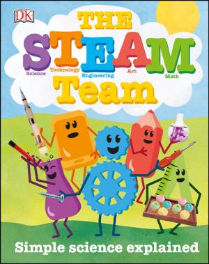Cover of the book The STEAM Team by Jennifer Lawler, Melissa Burnham Ph.D.