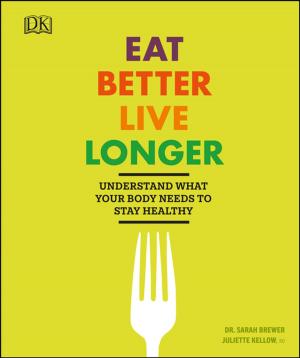 Cover of the book Eat Better, Live Longer by Gretchen Scalpi, RD, CDE