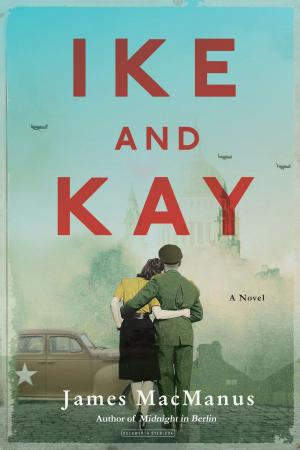 Cover of the book Ike and Kay by Tom Nealon