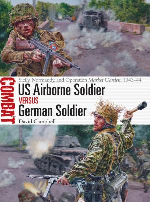 Book cover of US Airborne Soldier vs German Soldier