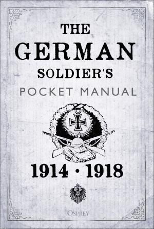 Cover of the book The German Soldier's Pocket Manual by James Proimos