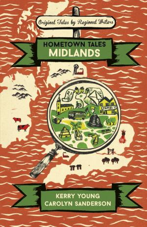 Cover of the book Hometown Tales: Midlands by Martin Day, Keith Topping, Paul Cornell