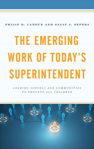 Book cover of The Emerging Work of Today’s Superintendent