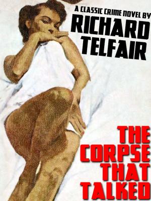 Cover of the book The Corpse That Talked by Matthew Blood