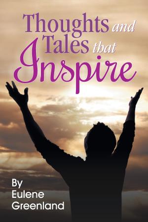Cover of the book Thoughts and Tales That Inspire by Reginald O. Holden